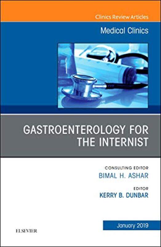 

Gastroenterology for the Internist An Issue of Medical Clinics of North America by Laura GladwinDawn M Cordona-Hardcover