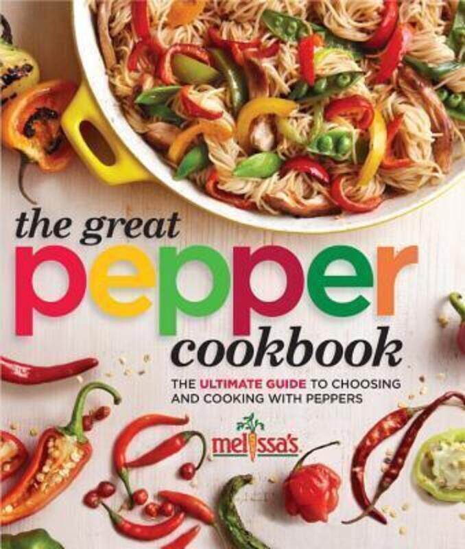 

Melissa's The Great Pepper Cookbook.Hardcover,By :Melissa's