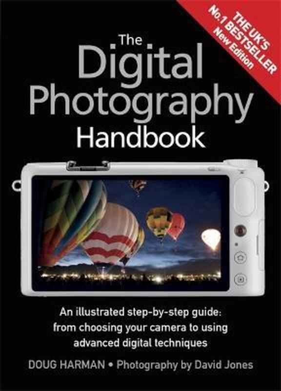 The Digital Photography Handbook: An Illustrated Step-by-step Guide,Paperback,ByDoug Harman