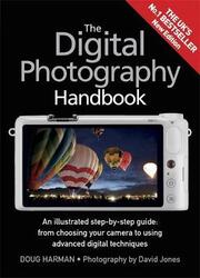 The Digital Photography Handbook: An Illustrated Step-by-step Guide,Paperback,ByDoug Harman
