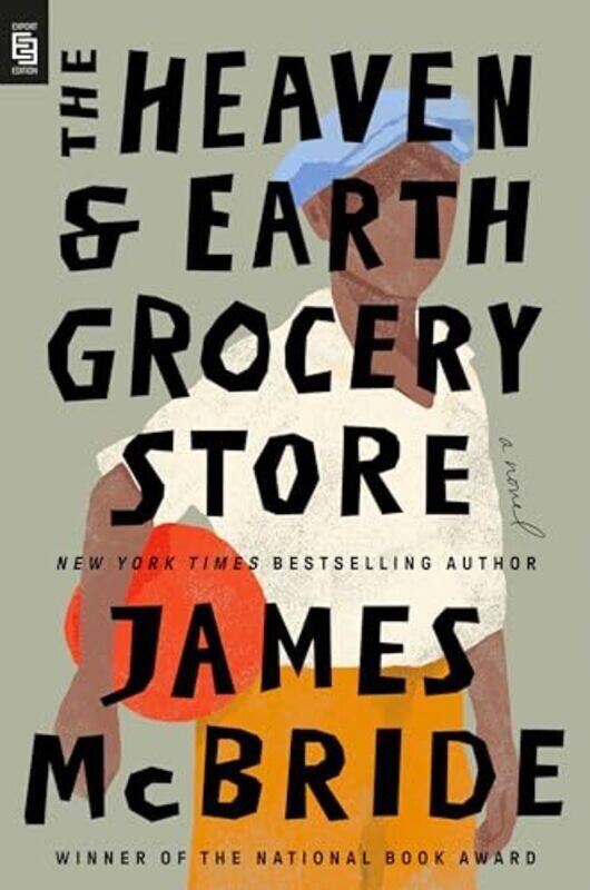 

The Heaven & Earth Grocery Store A Novel By McBride James - Paperback
