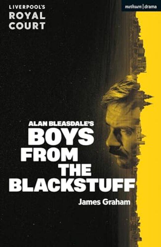 

Boys from the Blackstuff by Mr James Graham -Paperback