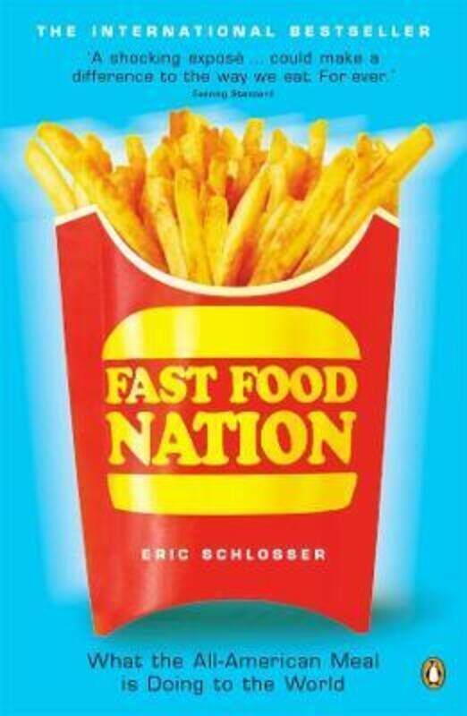 

Fast Food Nation: What the All-American Meal Is Doing to the World.paperback,By :Eric Schlosser