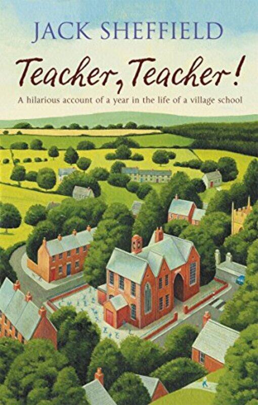 

Teacher Teacher by Jack Sheffield-Paperback