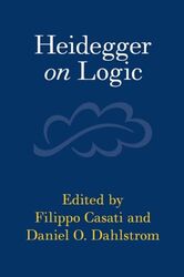 Heidegger on Logic by Filippo Lehigh University, Pennsylvania CasatiDaniel Boston University Dahlstrom-Paperback