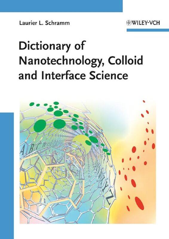 

Dictionary of Nanotechnology Colloid and Interface Science by Susan HowardPhilipp ReubkeMargot Saar-Hardcover