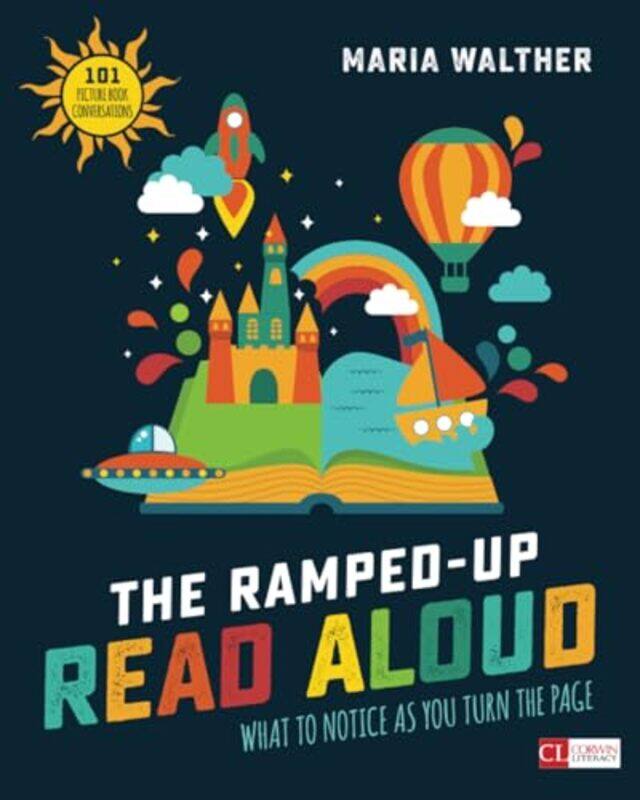 

The Rampedup Read Aloud What To Notice As You Turn The Page by Walther, Maria P. - Paperback