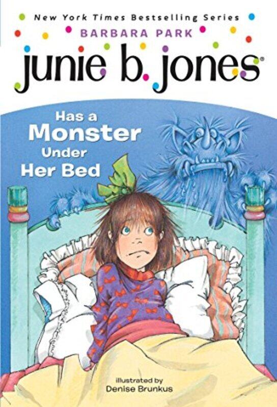 

Junie B. Jones Has A Monster Under Her Bed (Junie B. Jones 8, paper),Paperback by Barbara Park