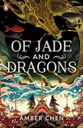 Of Jade and Dragons by Amber Chen-Paperback