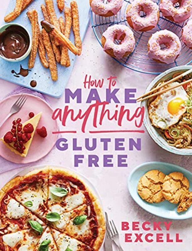 

Ht Make Anything Gluten Free By Excell Becky - Hardcover