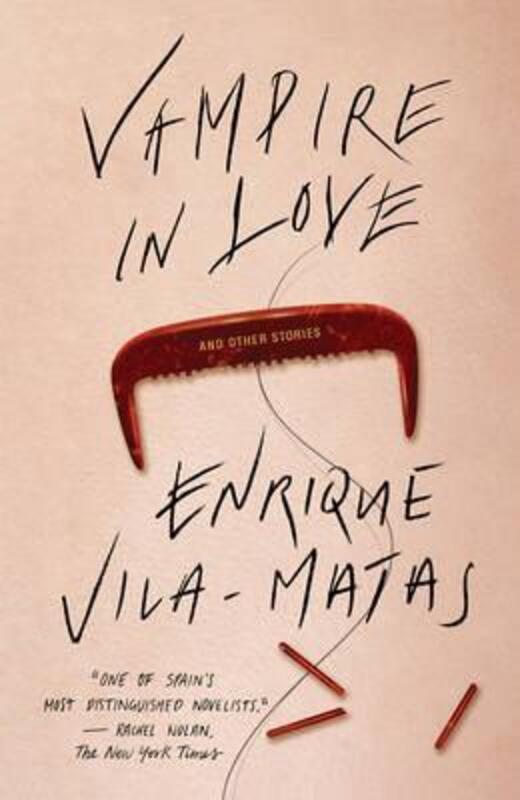 Vampire in Love, Paperback Book, By: Enrique Vila-Matas