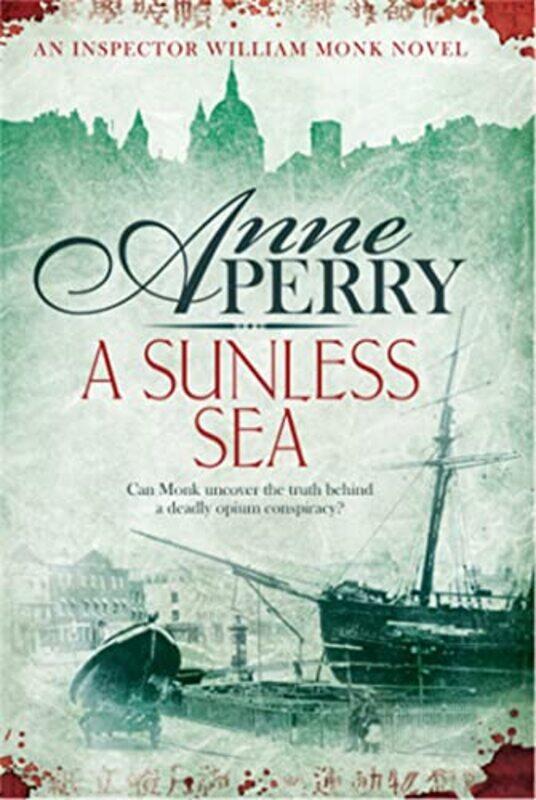 

A Sunless Sea William Monk Mystery Book 18 by Anne Perry-Paperback