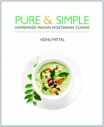 Pure and Simple: Homemade Indian Vegetarian Cuisine, Paperback Book, By: Vidhu Mittal