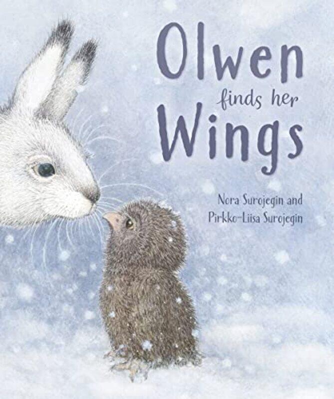 

Olwen Finds Her Wings by Nora SurojeginPirkko-Liisa Surojegin-Hardcover