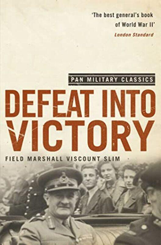 

Defeat Into Victory By William Slim Paperback