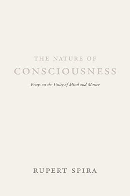 

The Nature of Consciousness by Rupert Spira-Paperback