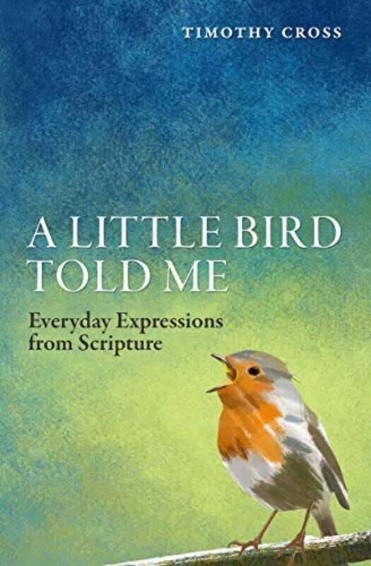 

A Little Bird Told Me by Timothy Cross-Paperback