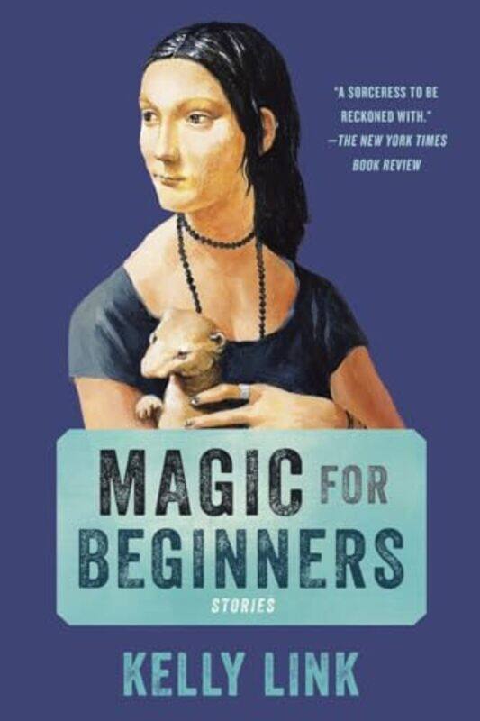 

Magic For Beginners By Link Kelly - Paperback