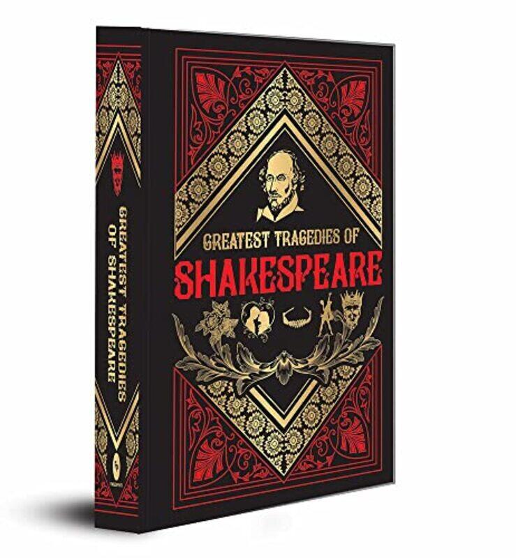 

Greatest Tragedies of Shakespeare Deluxe Hardbound Edition Hardcover by William Shakespeare