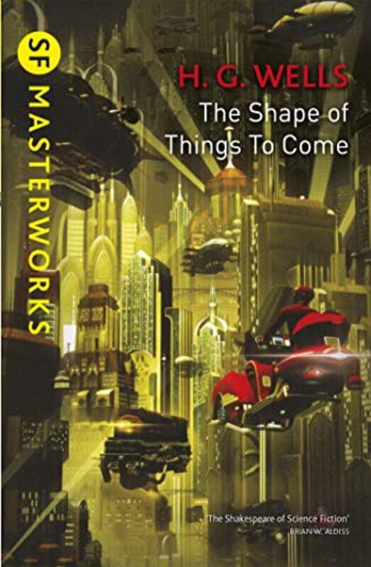 

The Shape Of Things To Come by HG Wells-Paperback