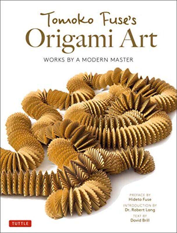 

Tomoko Fuses Origami Art by Tomoko Fuse-Hardcover