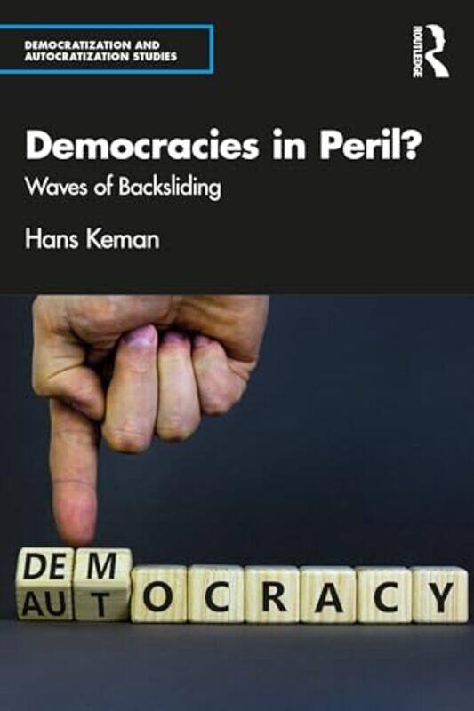 

Democracies in Peril by Hans Vrije University, Amsterdam, the Netherlands Keman-Paperback