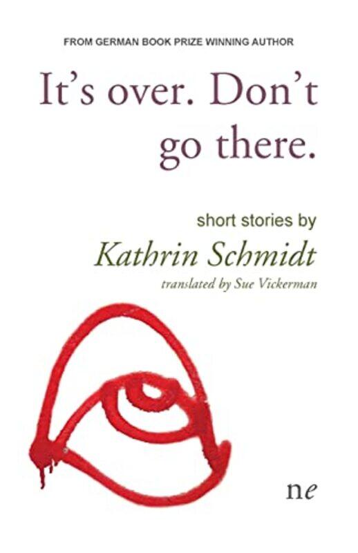 

Its over Dont go there by Kathrin SchmidtSue Vickerman-Paperback