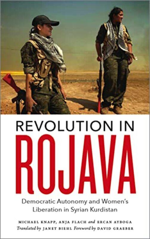 

Revolution in Rojava by Michael KnappAnja FlachErcan Ayboga-Paperback