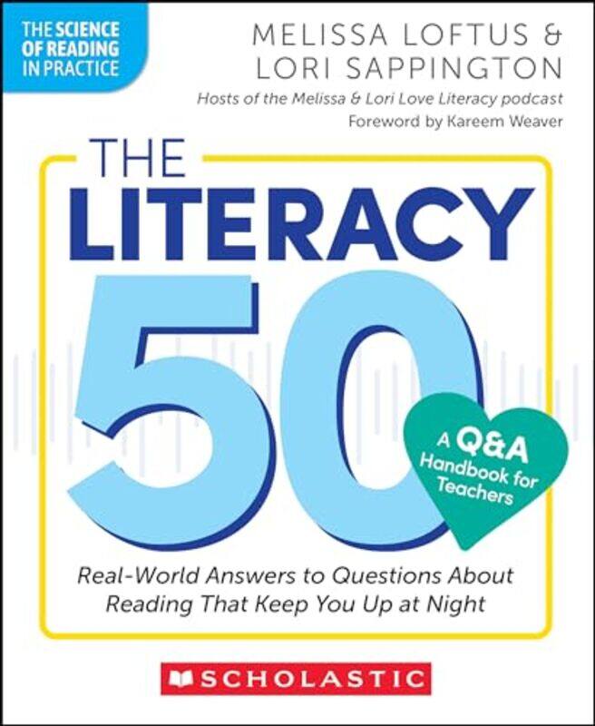 

Literacy 50 A Qanda Handbook For Teachers By Loftus Melissa - Paperback
