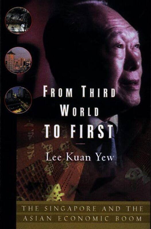 

From Third World to First by Lee Kuan Yew-Paperback