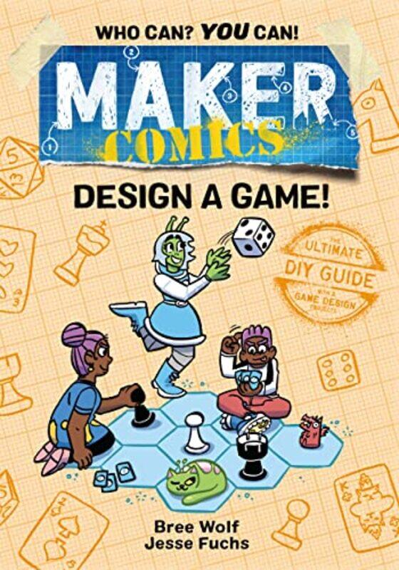 

Maker Comics Design a Game by Bree WolfJesse FuchsBree Wolf-Paperback