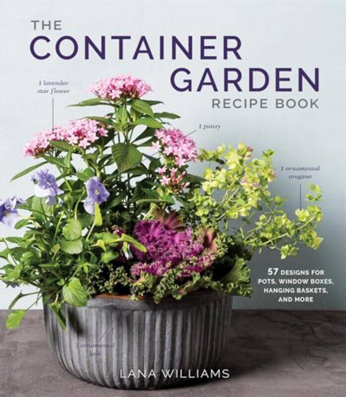 

The Container Garden Recipe Book by Boris Berman-Hardcover