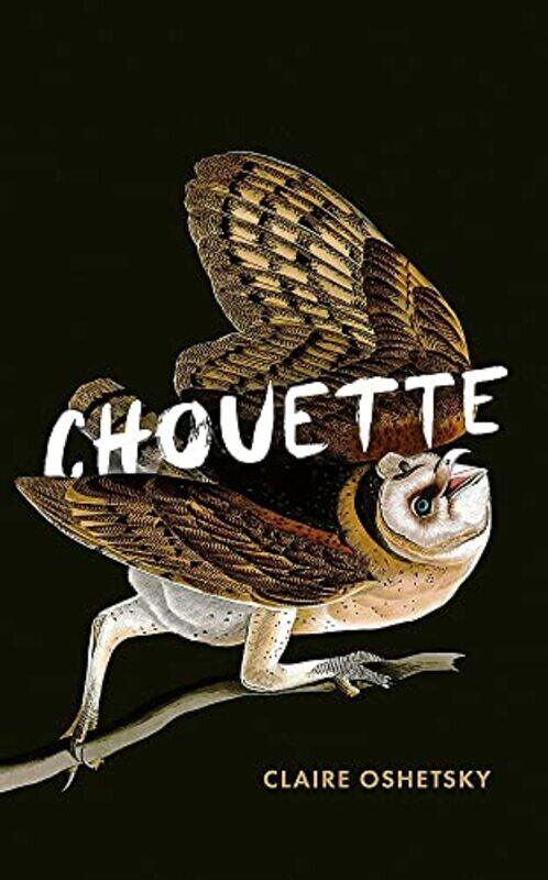 

Chouette by Claire Oshetsky-Paperback