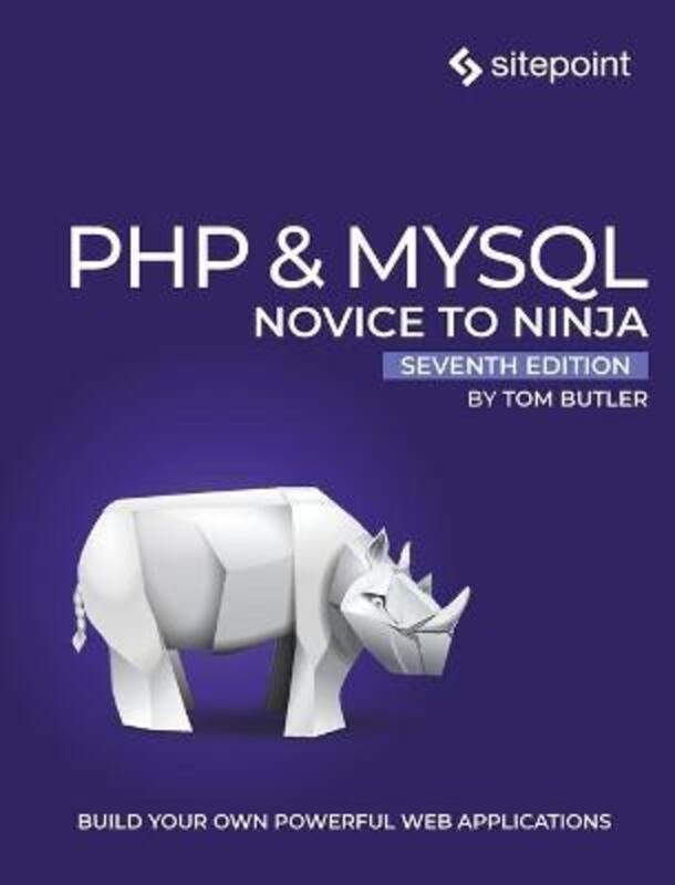 PHP & MySQL: Novice to Ninja, 7e,Paperback, By:Butler, Tom