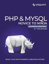 PHP & MySQL: Novice to Ninja, 7e,Paperback, By:Butler, Tom