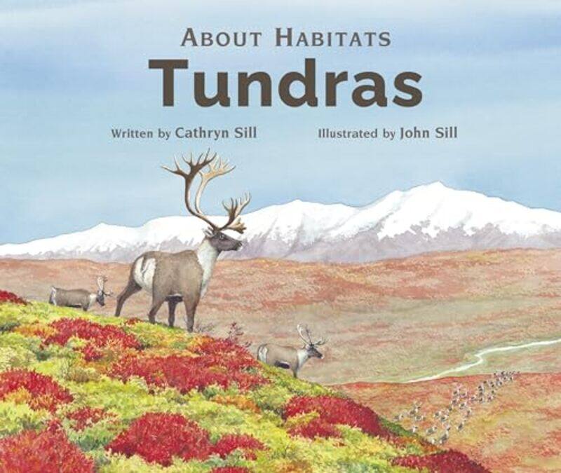 

About Habitats Tundras by Cathryn SillJohn Sill-Paperback
