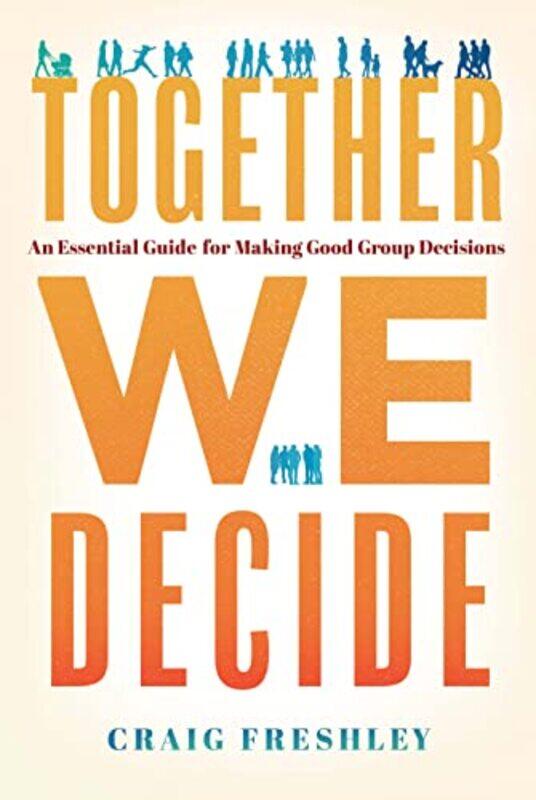 

Together We Decide by Craig Freshley-Hardcover