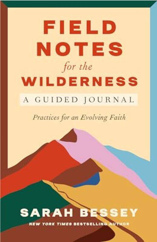 

Field Notes For The Wilderness Gded Jour By Bessey Sarah - Paperback