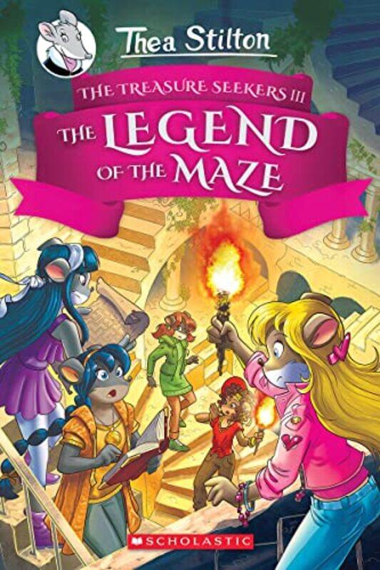 

The Legend Of The Maze Thea Stilton And The Treasure Seekers #3 By Thea Stilton Hardcover