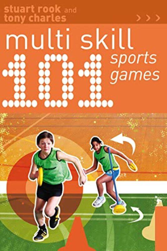 

101 Multiskill Sports Games by Stuart RookTony Charles-Paperback