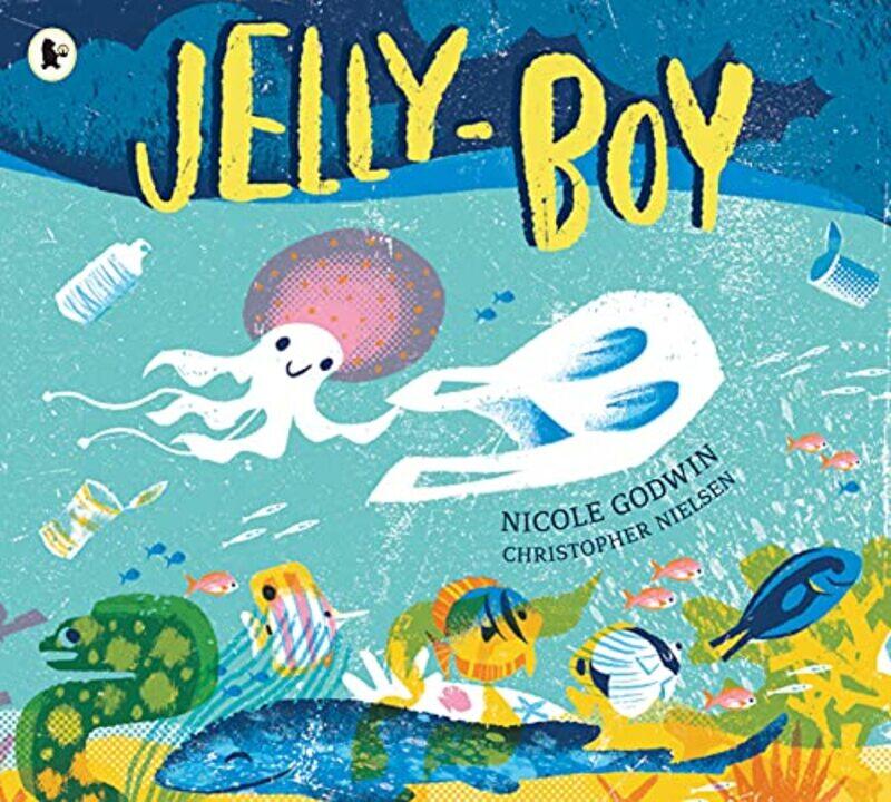 

JellyBoy by Nicole GodwinChristopher Nielsen-Paperback