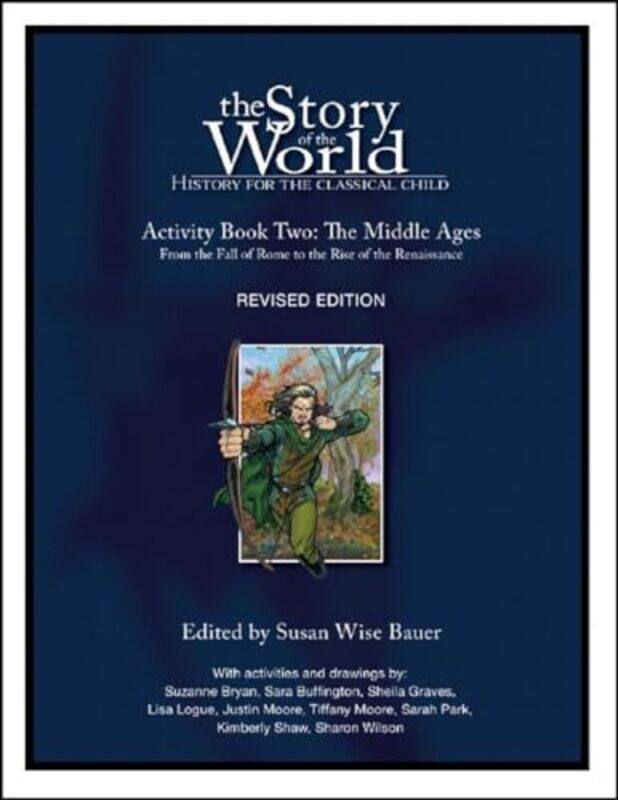 

Story of the World Vol 2 Activity Book by Susan Wise Bauer-Paperback