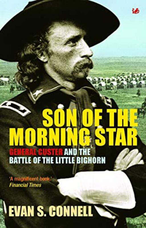 

Son Of The Morning Star by Evan S Connell-Paperback