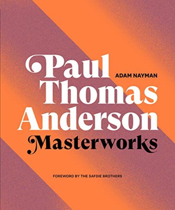 

Paul Thomas Anderson by Adam Nayman-Hardcover