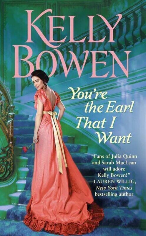 

You're the Earl That I Want, Paperback Book, By: Kelly Bowen