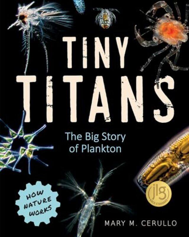 

Tiny Titans The Big Story Of Plankton By Cerullo Mary M - Hardcover