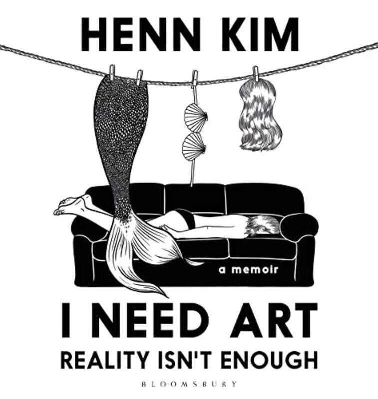 

I Need Art Reality Isn’t Enough by Henn Kim-Hardcover