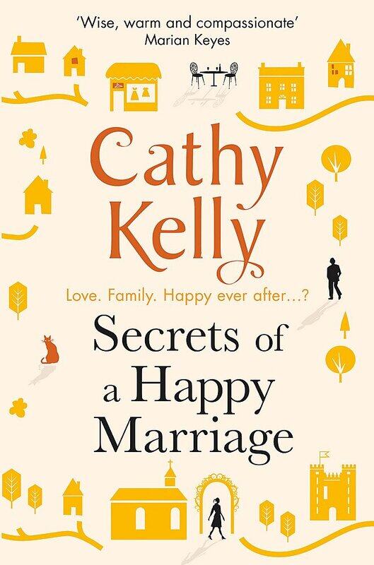

Secrets of a Happy Marriage, Paperback Book, By: Cathy Kelly