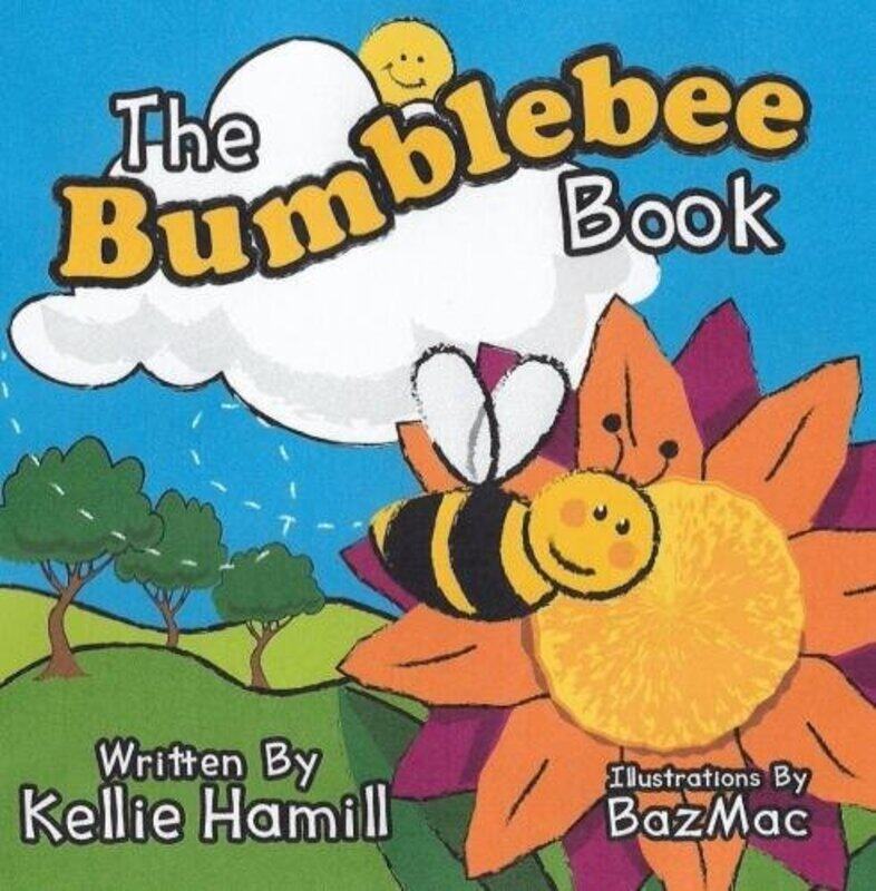 

The Bumblebee Book by Kellie Hamill-Paperback