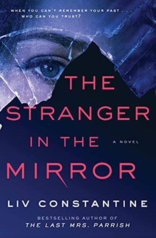 

Stranger in the Mirror , Hardcover by LIV Constantine